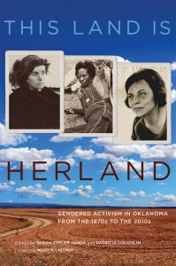 Book cover for This Land is Herland: Gendered Activism in Oklahoma from the 1870s to the 2010s
