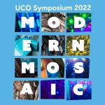 UCO Liberal Arts Symposium 2022: Modern Mosaic